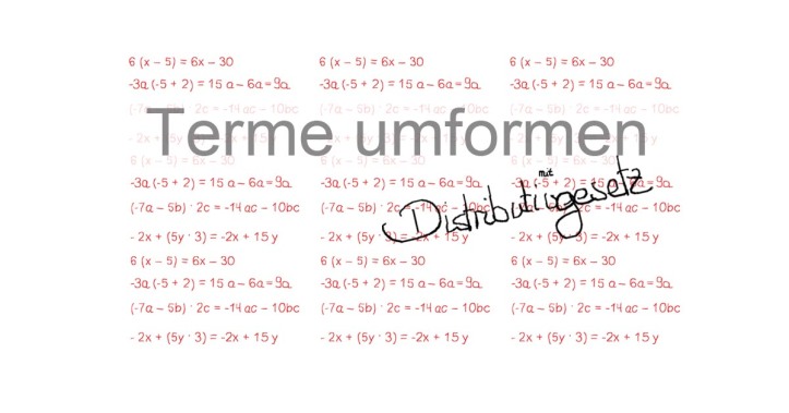 Terme umformen - Regeln, Grundlagen, Beispiele und Onlineübungen zur Termumformung, Rechnen mit Variablen, Klammern auflösen mit Distributivgesetz